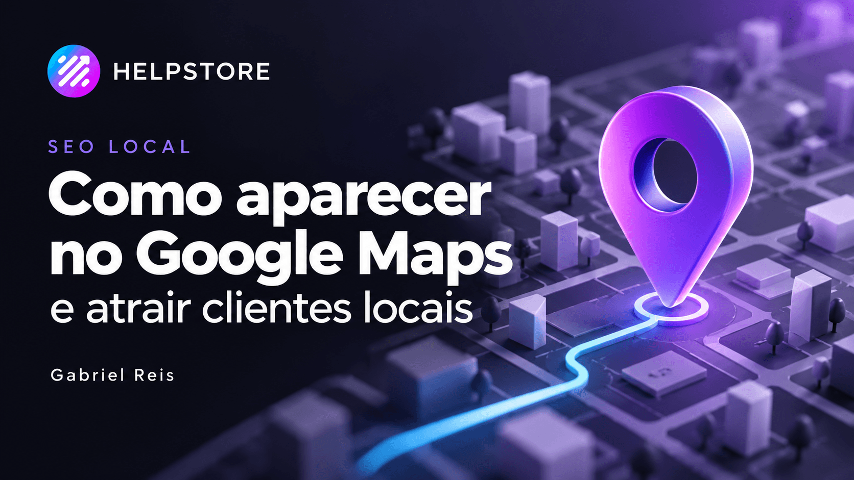 Capa do artigo: Como aparecer no Google Maps e atrair clientes locais